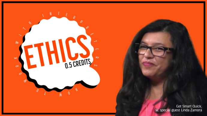How to Work w/Interpreters Best Practices for Enhancing Access to Justice (0.5 Ethics)